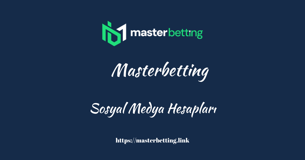 Masterbetting Sosyal Medya Hesapları
